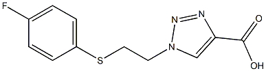 1-{2-[(4-fluorophenyl)sulfanyl]ethyl}-1H-1,2,3-triazole-4-carboxylic acid Struktur