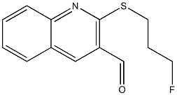 2-[(3-fluoropropyl)sulfanyl]-3-quinolinecarbaldehyde Struktur