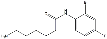 6-amino-N-(2-bromo-4-fluorophenyl)hexanamide Struktur