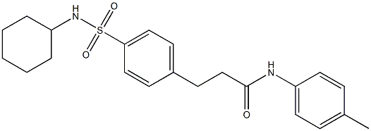 3-{4-[(cyclohexylamino)sulfonyl]phenyl}-N-(4-methylphenyl)propanamide Struktur