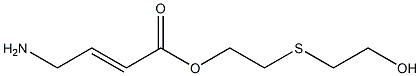 4-Amino-2-butenoic acid 2-(2-hydroxyethylthio)ethyl ester Struktur