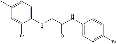 2-[(2-bromo-4-methylphenyl)amino]-N-(4-bromophenyl)acetamide Struktur