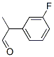 Benzeneacetaldehyde, 3-fluoro-alpha-methyl- (9CI) Struktur