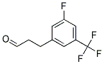 3-(3-FLUORO-5-TRIFLUOROMETHYL-PHENYL)-PROPIONALDEHYDE Struktur