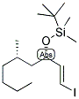 (1E,3S,5S)-3-T-BUTYLDIMETHYL SILOXY-5-METHYL-1-IODO-NON 1-ENE Struktur