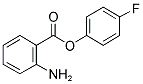 2-AMINO-BENZOIC ACID 4-FLUORO-PHENYL ESTER Struktur