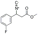 METHYL 3-ISOCYANO-3-(3-FLUOROPHENYL)PROPIONATE Struktur