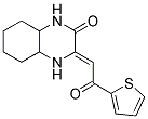 3-[2-OXO-2-THIOPHEN-2-YL-ETH-(Z)-YLIDENE]-OCTAHYDRO-QUINOXALIN-2-ONE Struktur